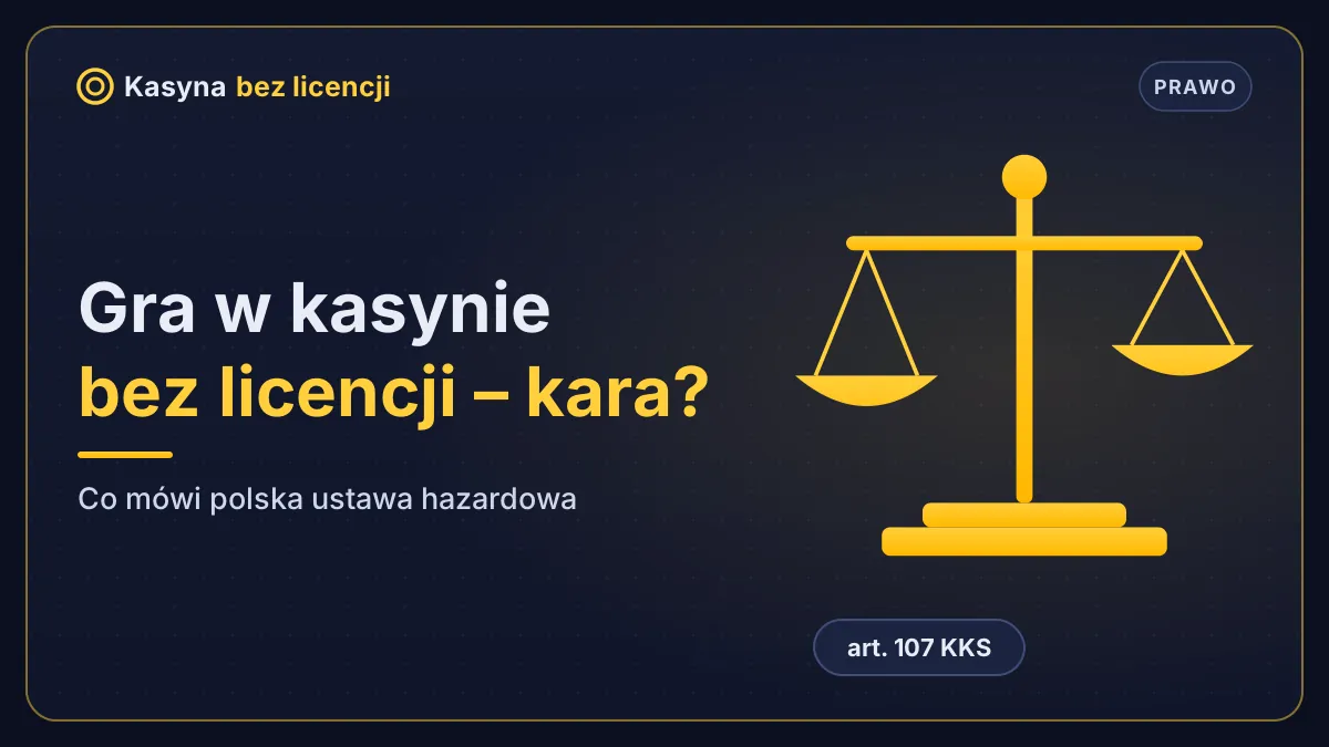 Gra w kasynie bez licencji – kara według ustawy hazardowej