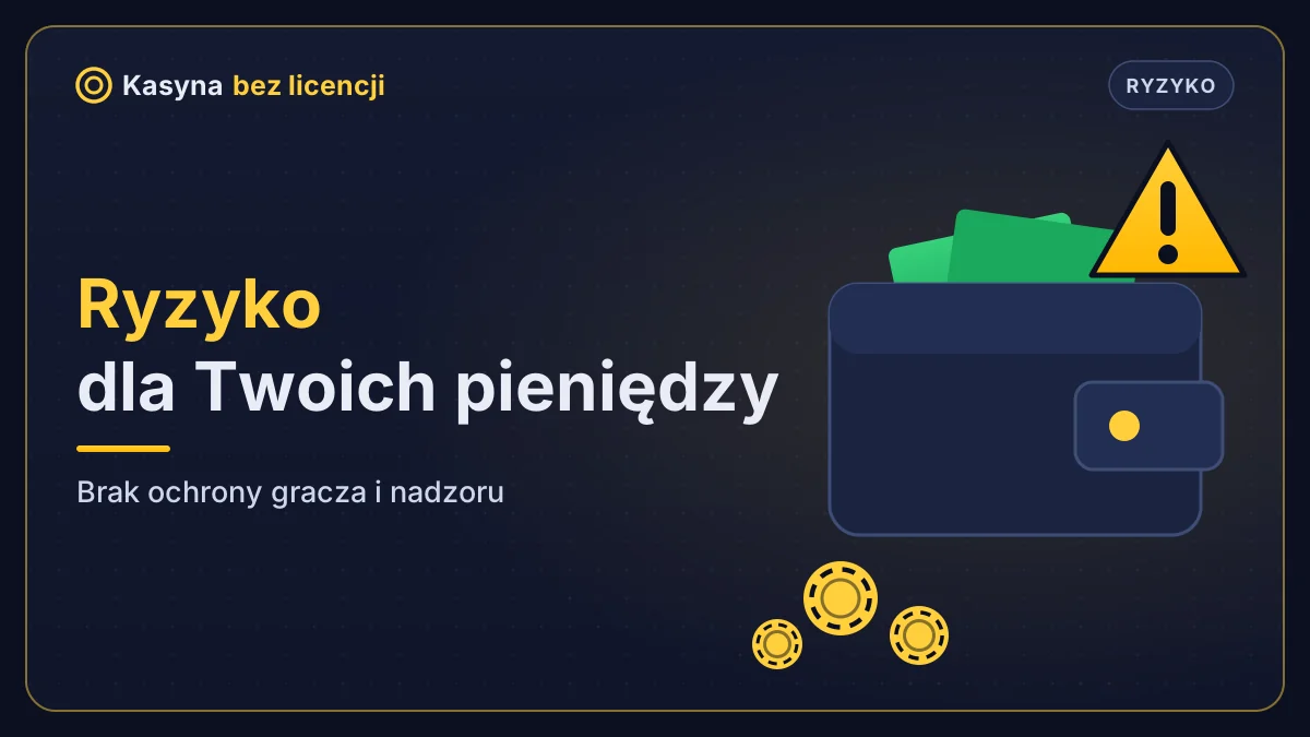 Kasyno bez licencji – ryzyko utraty pieniędzy