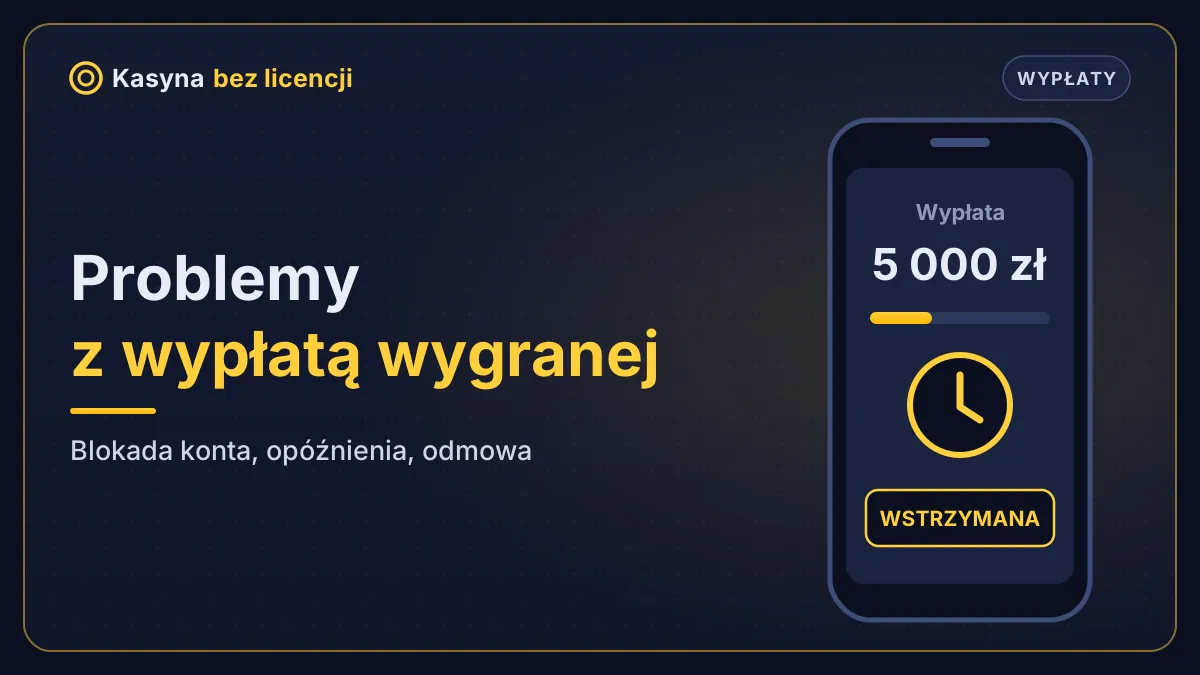 Kasyno bez licencji – wstrzymana wypłata wygranej